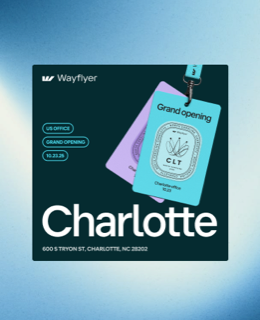 Wayflyer Charlotte grand opening campaign artwork